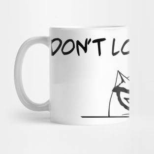 Dont look at me Mug